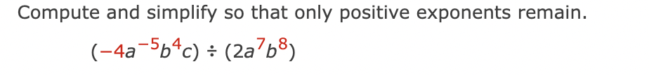 Solved Compute and simplify so that only positive exponents | Chegg.com
