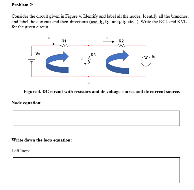 Solved Problem 2: Consider the circuit given in Figure 4. | Chegg.com