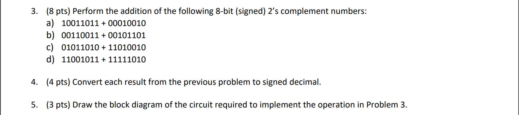 Solved 3. (8 Pts) Perform The Addition Of The Following | Chegg.com