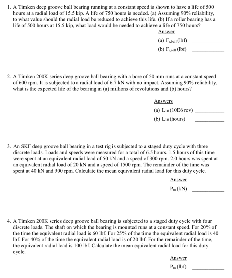 Solved 1. A Timken deep groove ball bearing running at a