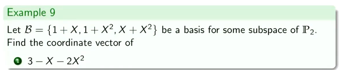 Solved Let B={1+X,1+X2,X+X2} Be A Basis For Some Subspace Of | Chegg.com