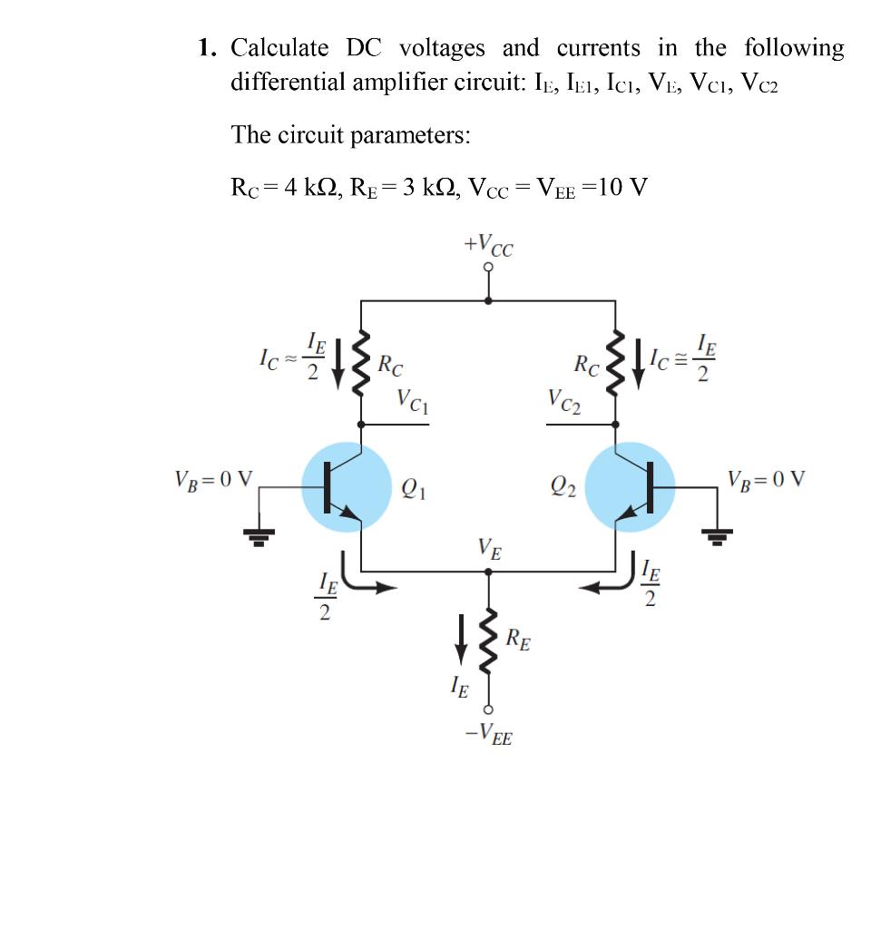 Solved 1. Calculate DC voltages and currents in the