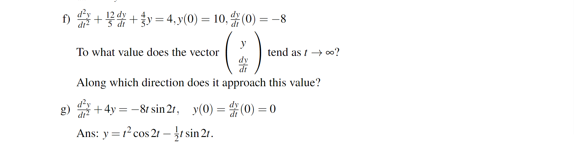 Solved Need Help with differential equations FAST! I believe | Chegg.com