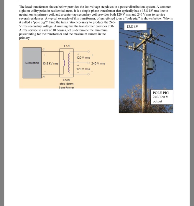 Solved The local transformer shown below provides the last | Chegg.com