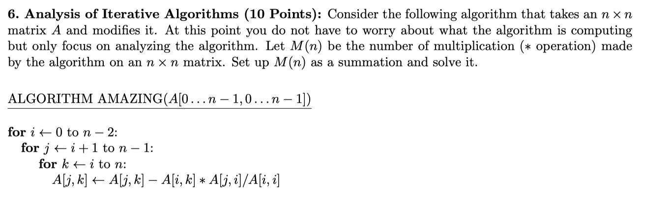 Solved 6. Analysis Of Iterative Algorithms (10 Points): | Chegg.com