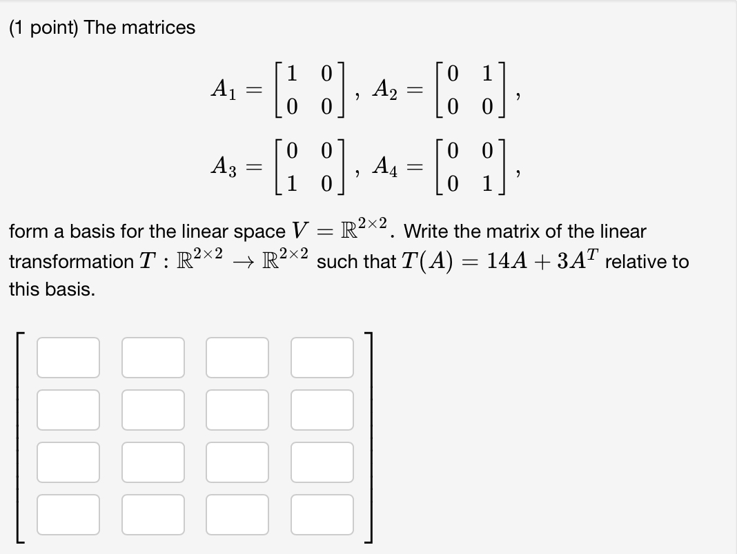 Solved (1 point) The matrices | Chegg.com