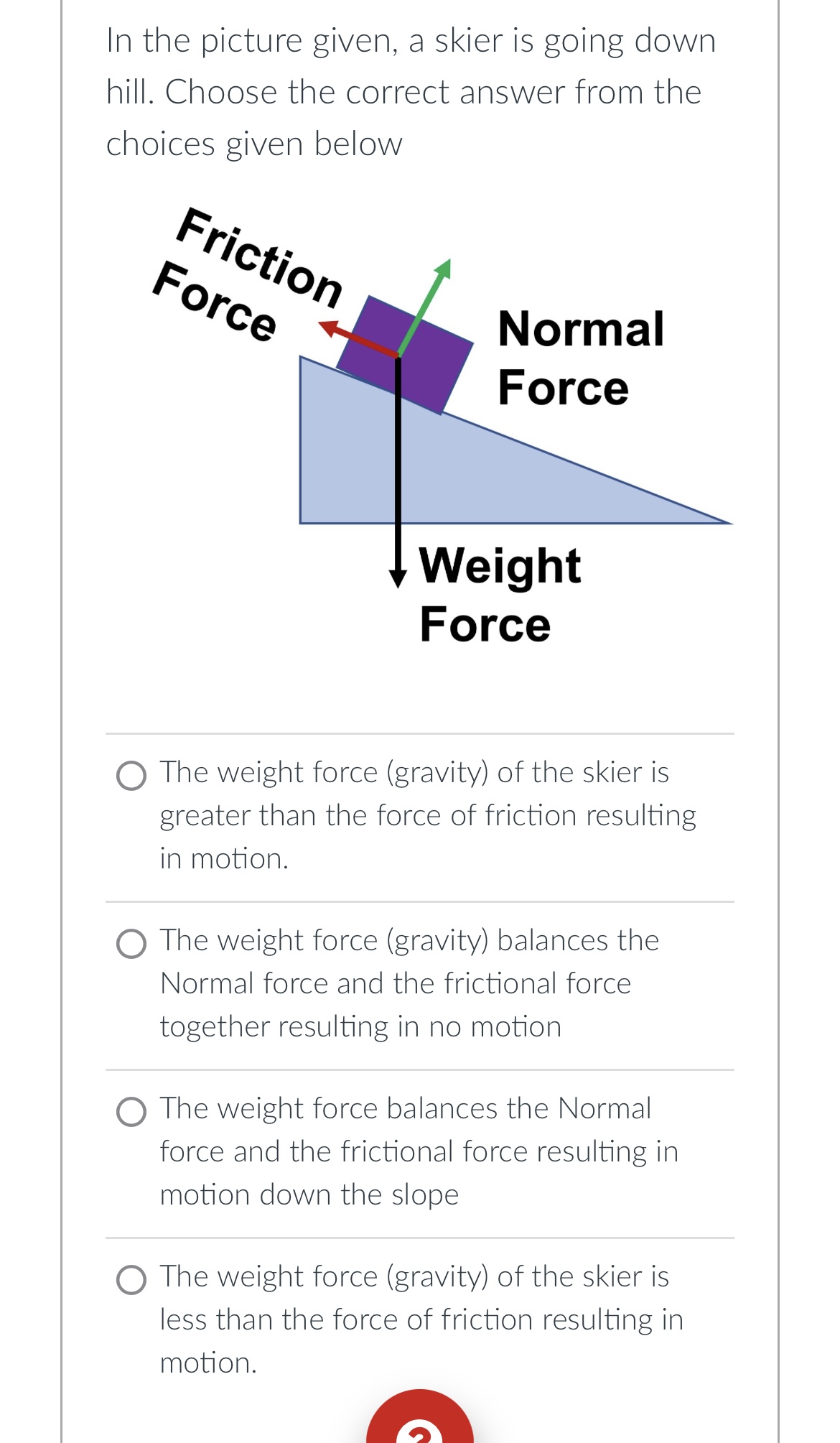 Force acting on a downhill skier. With W the weight of the skier, Fc