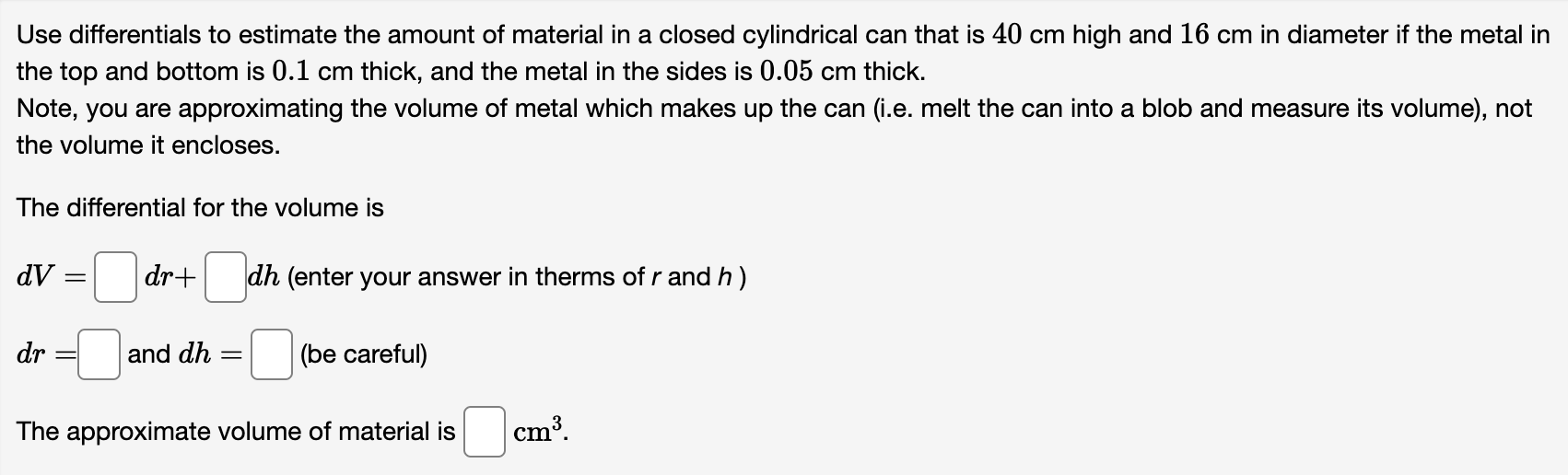 Solved Use differentials to estimate the amount of material | Chegg.com