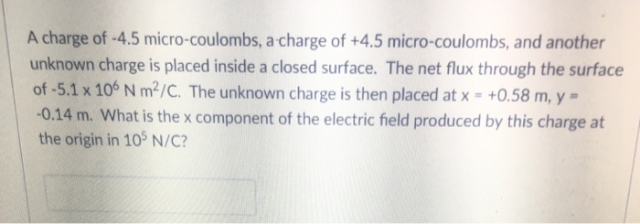 Solved A charge of -4.5 micro-coulombs, a charge of +4.5 | Chegg.com