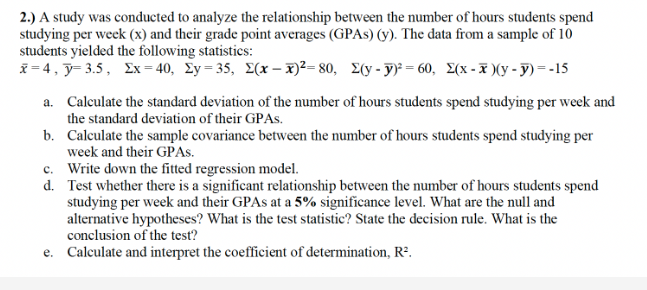 Solved 2.) A study was conducted to analyze the relationship | Chegg.com