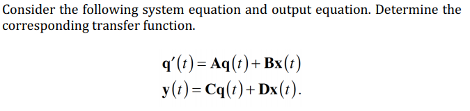 Solved Consider the following system equation and output | Chegg.com
