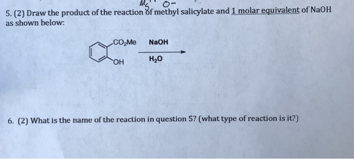 Solved 5. (2) Draw the product of the reaction of methyl | Chegg.com