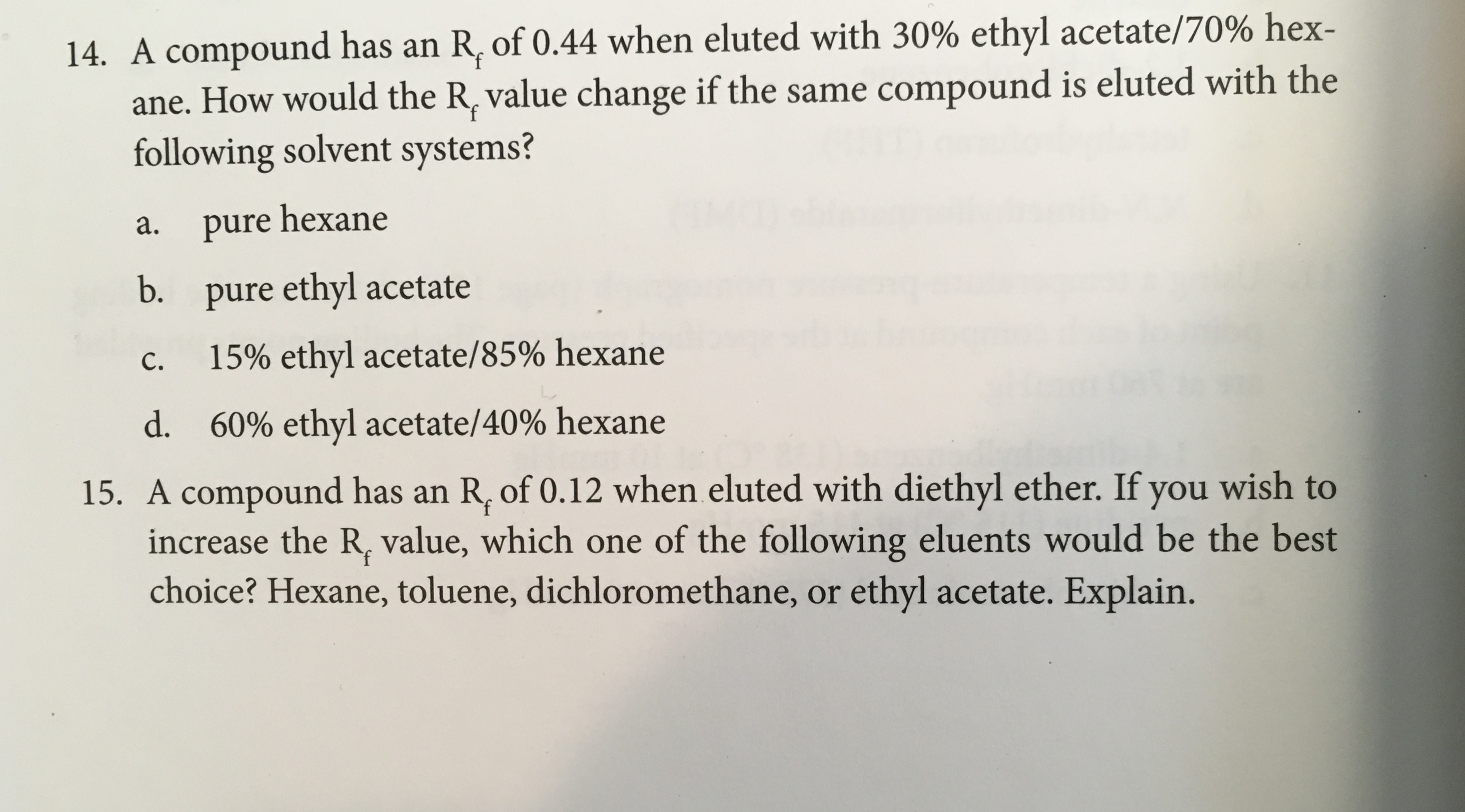 Solved 14. A compound has an Rf of 0.44 when eluted with 30% | Chegg.com