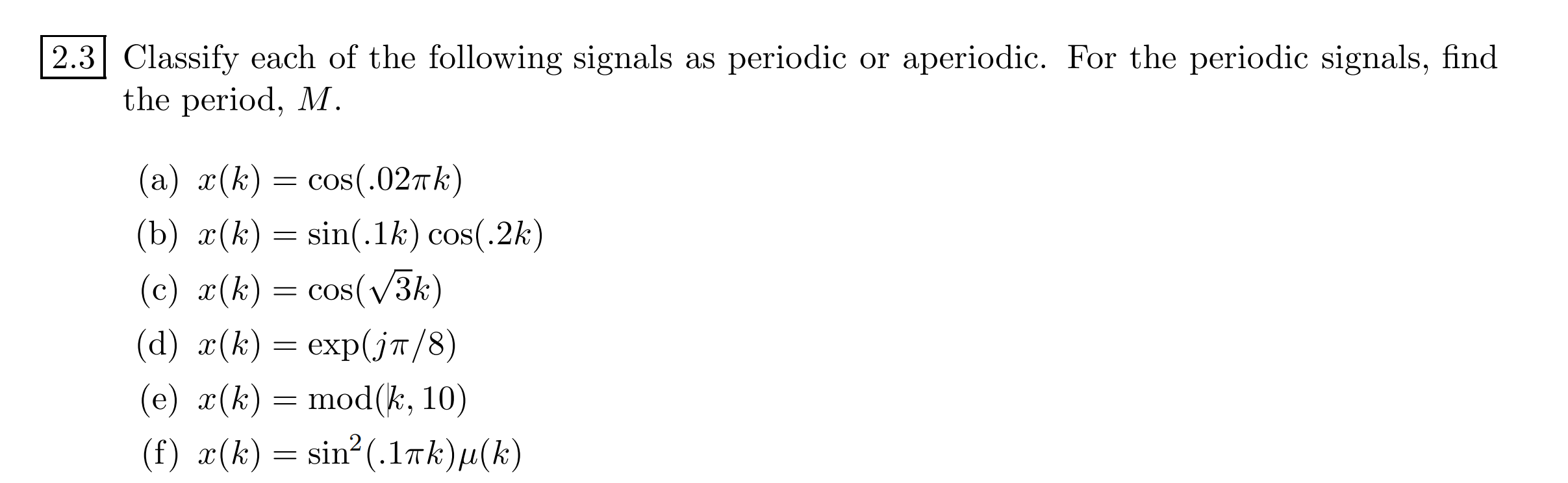 Solved 2 3 Classify Each Of The Following Signals As