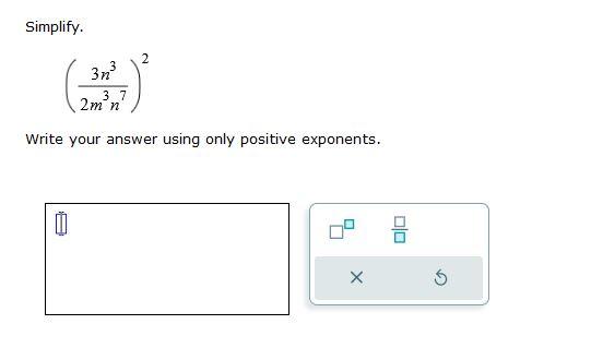 Solved Simplify. (2m3n73n3)2 Write your answer using only | Chegg.com