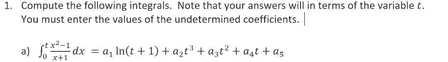 Solved 1 Compute The Following Integrals Note That Your Chegg Com