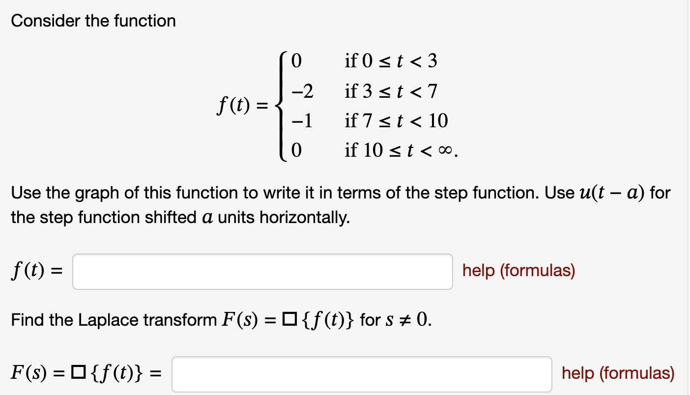 Solved Consider the function f(t)=⎩⎨⎧0−2−10 if 0≤t