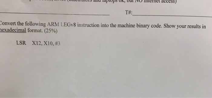 Solved Convert The Following ARM LEGv8 Instruction Into The | Chegg.com