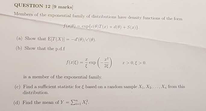 Solved QUESTION 12 [9 marks] Members of the exponential | Chegg.com