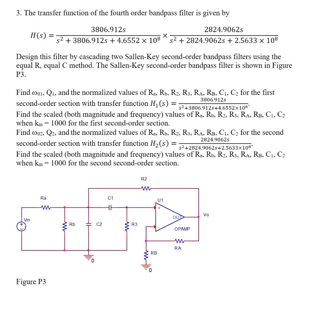 Solved 3. The transfer function of the fourth order bandpass | Chegg.com