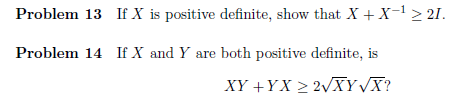 Solved Problem 13 If X is positive definite, show that | Chegg.com