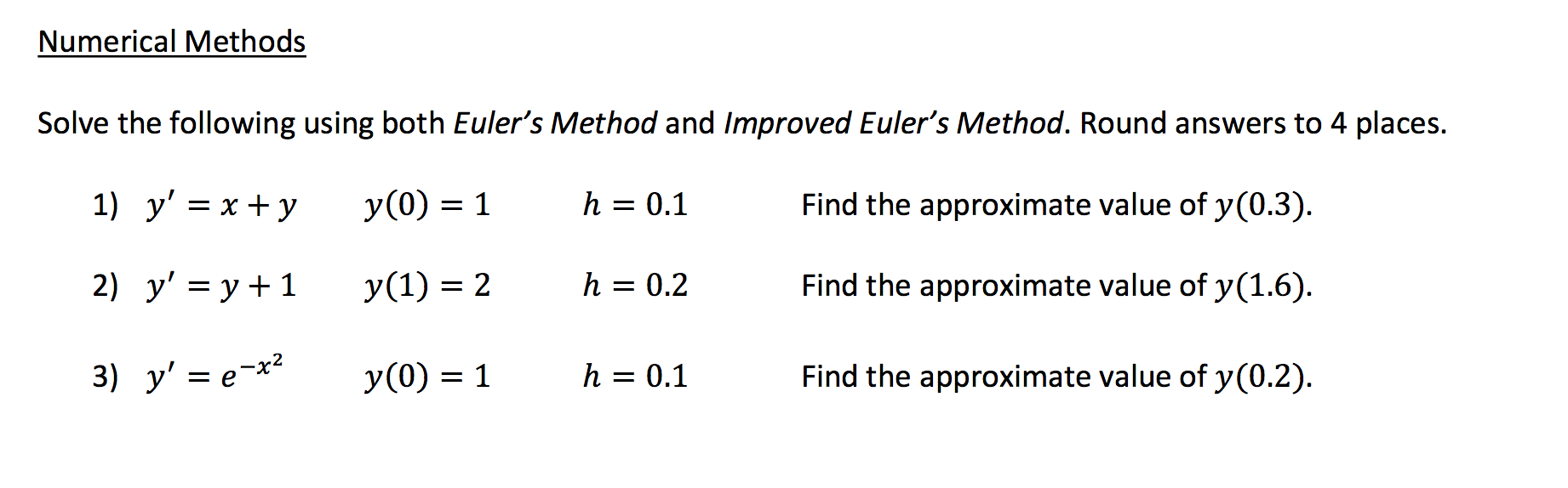 Solved Numerical Methods Solve The Following Using Both | Chegg.com