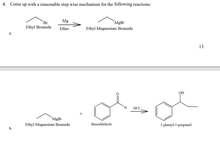 Solved 4. Come up with a reasonable step wise mechanism for