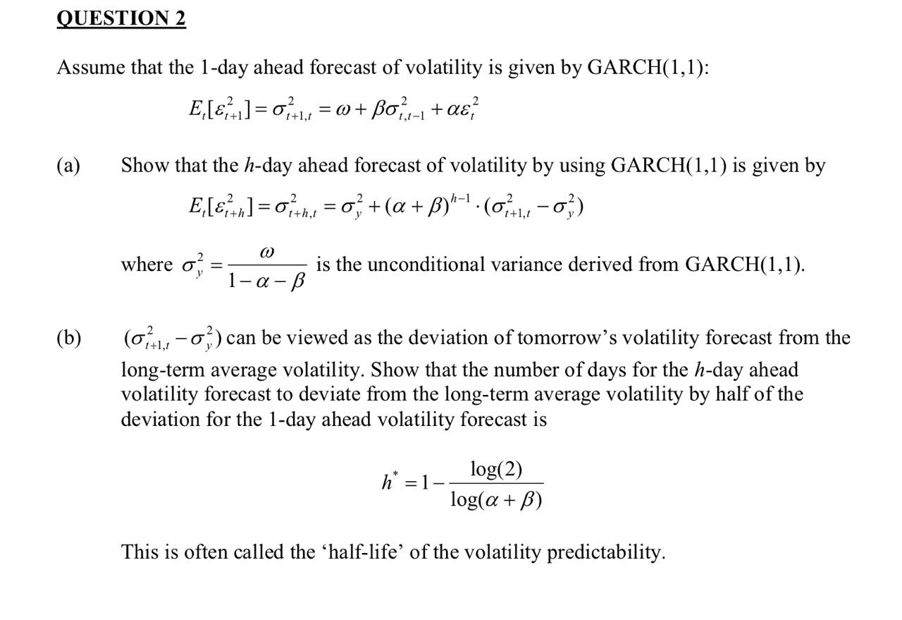 Unconditional Variance Solved OUESTION 2Assume that the 1-day ahead forecast of | Chegg.com