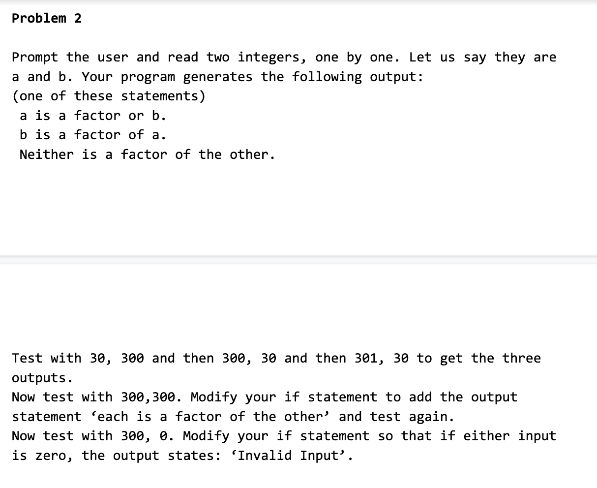 Problem 2 Prompt The User And Read Two Integers, One | Chegg.com