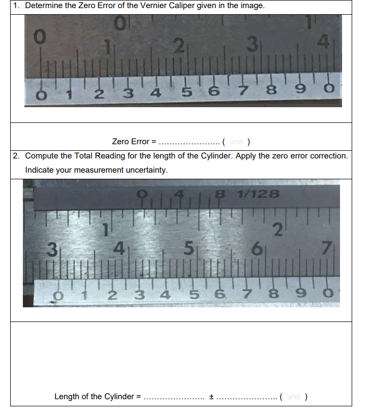 Solved 1. Determine the Zero Error of the Vernier Caliper