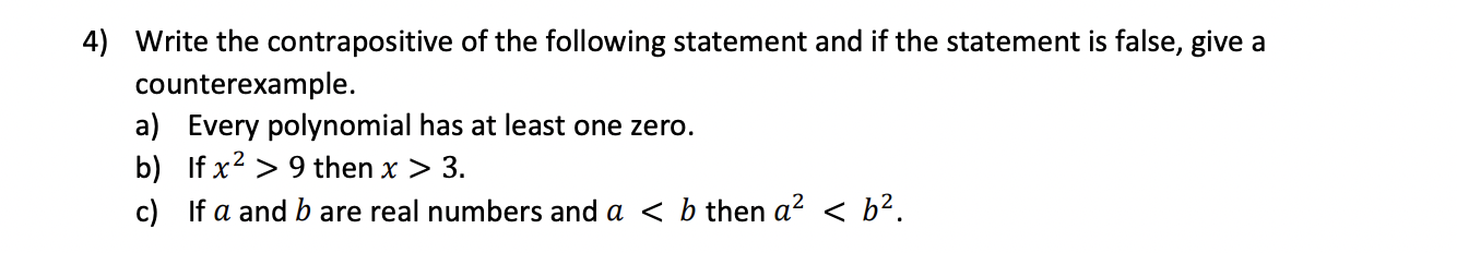 Solved Write the contrapositive of the following statement | Chegg.com