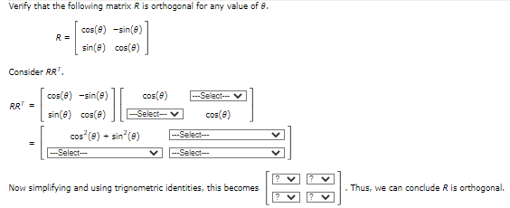 Solved Verify that the following matrix R is orthogonal for | Chegg.com