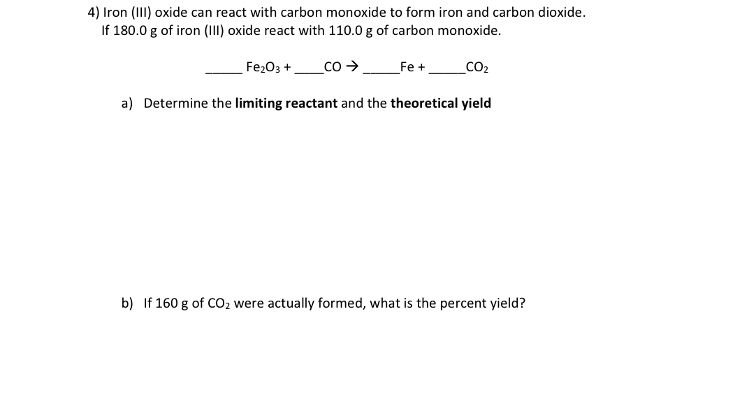 Solved 4) Iron (III) oxide can react with carbon monoxide to
