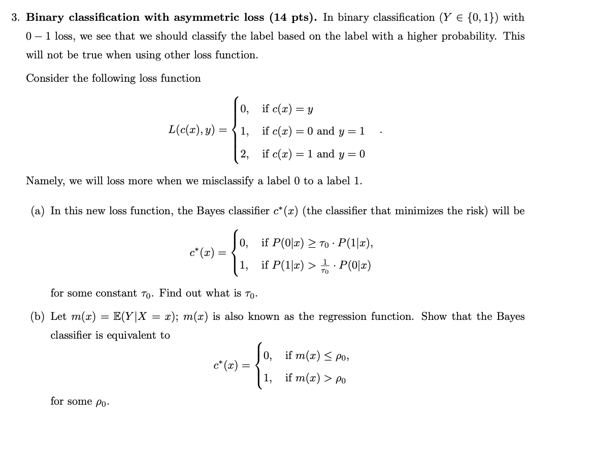 3 Binary Classification With Asymmetric Loss 14 Chegg Com