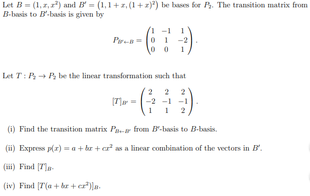 Solved Let B = (1, 1,2%) And B' = (1,1+ 1,(1+2)2) Be Bases | Chegg.com