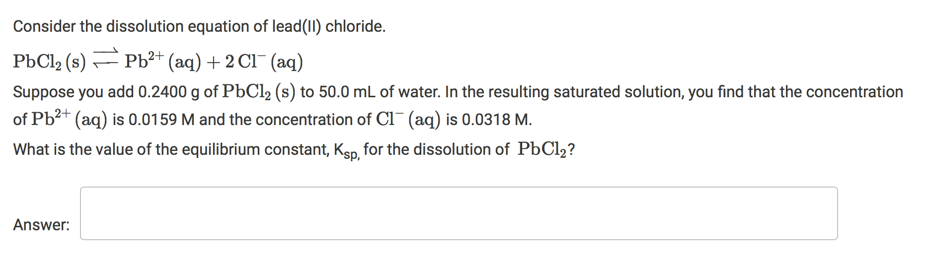Solved Consider the dissolution equation of lead(II)