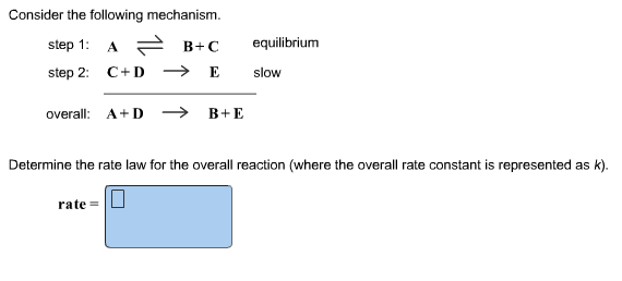 Solved Consider The Following Mechanism. Step 1: A B+C Step | Chegg.com