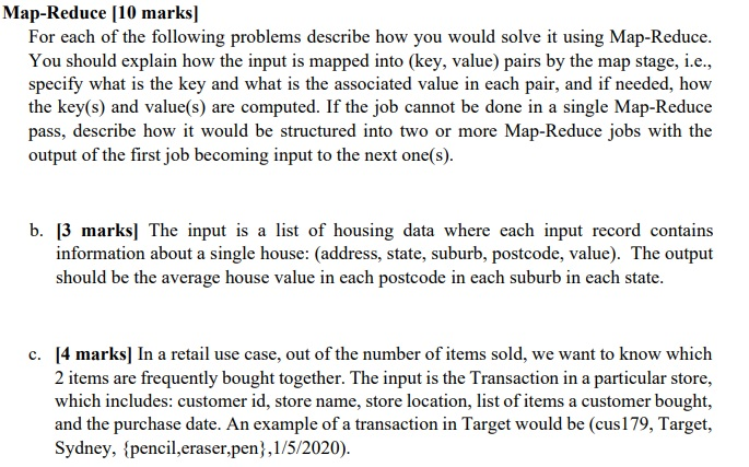 Map-Reduce [10 marks] For each of the following | Chegg.com