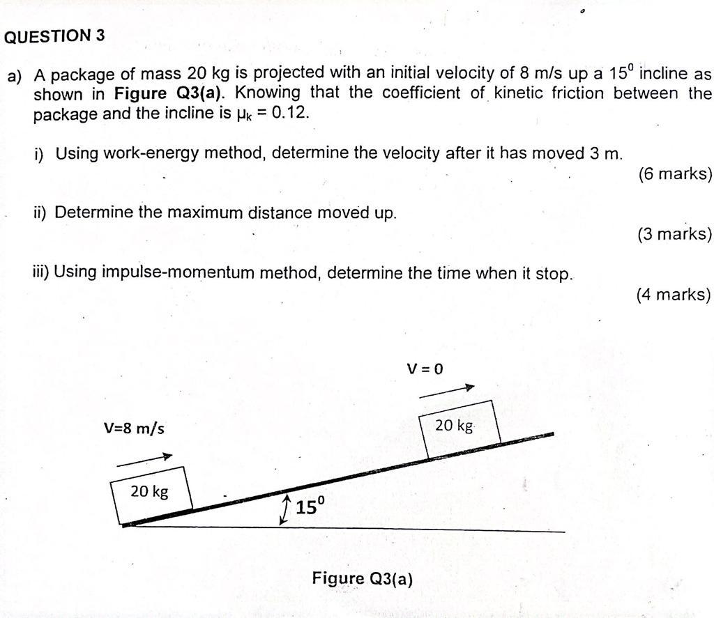 Solved QUESTION 3 a) A package of mass 20 kg is projected | Chegg.com