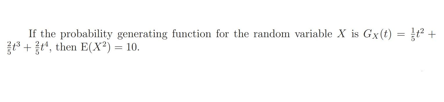 Solved If the probability generating function for the random | Chegg.com