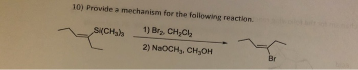 Solved 10) Provide a mechanism for the following reaction. | Chegg.com