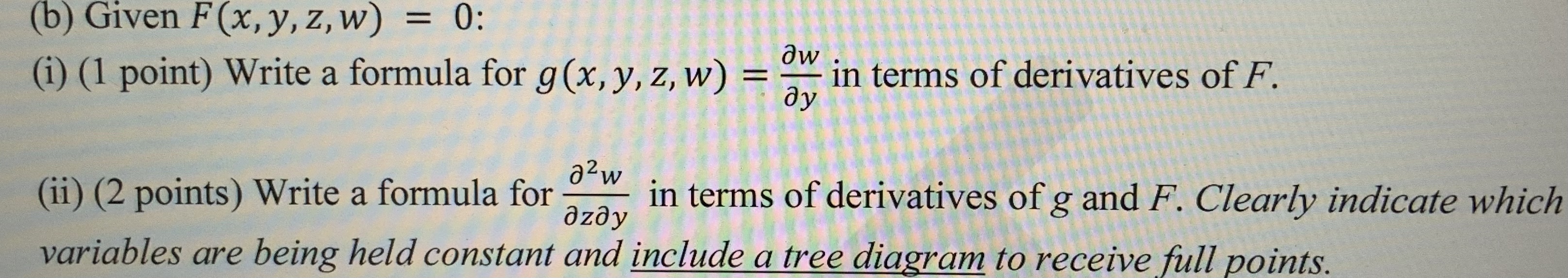 Solved (b) Given F(x,y,z,w)=0 : (i) (1 Point) Write A | Chegg.com