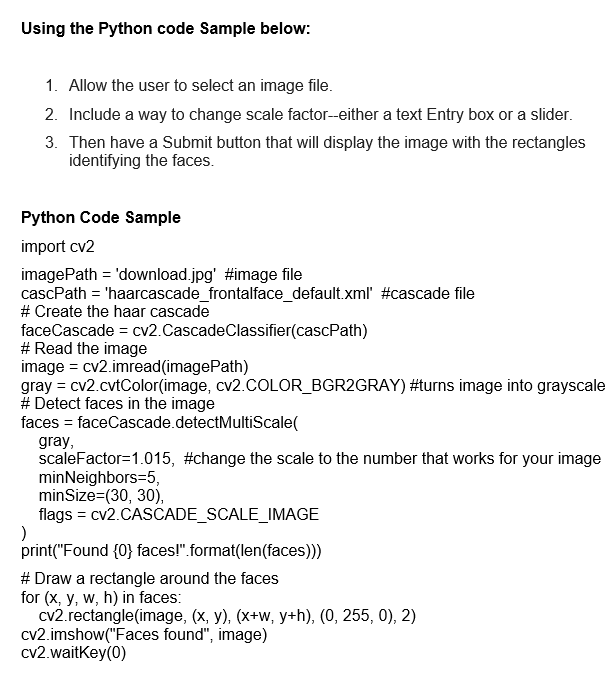 Solved Using the Python code Sample below: 1. Allow the user | Chegg.com