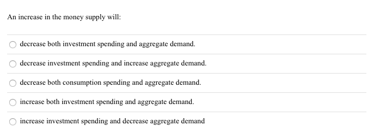 Solved An increase in the money supply will: decrease both | Chegg.com