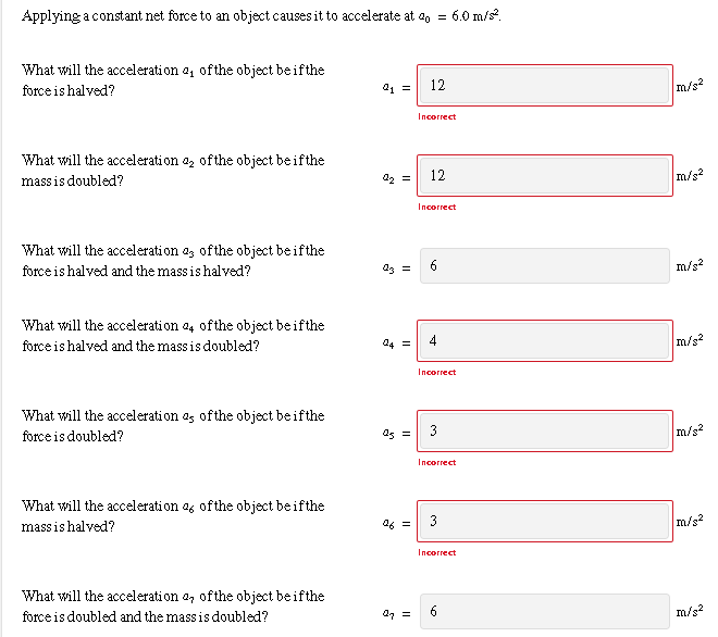 Solved Applying a constant net force to an object causes it