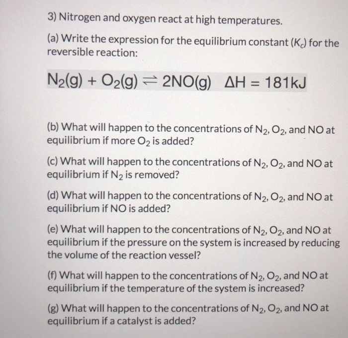 Solved 3) Nitrogen and oxygen react at high temperatures.