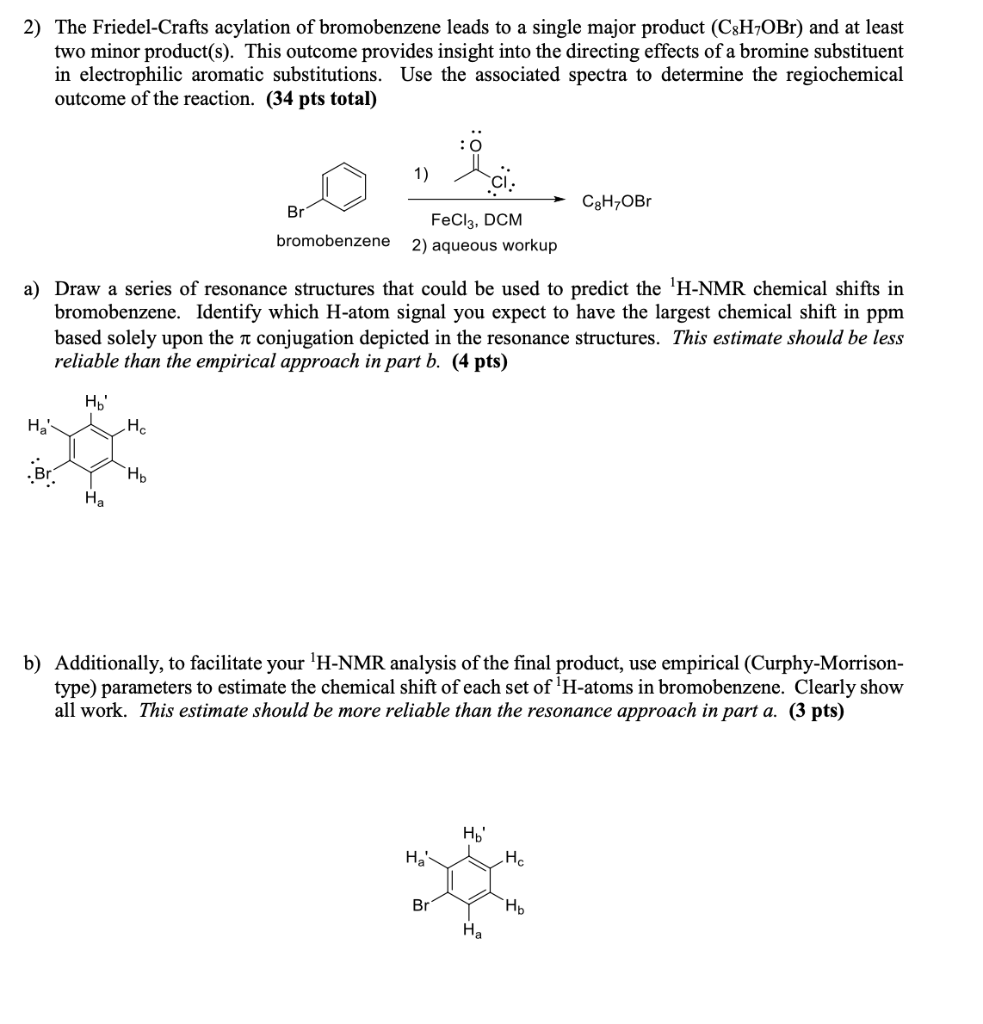 Solved 2) The Friedel-Crafts acylation of bromobenzene leads | Chegg.com