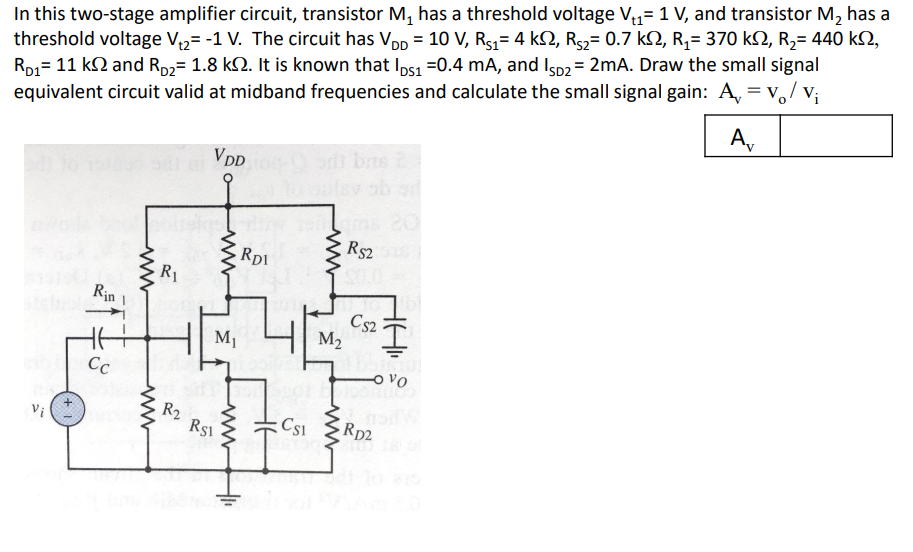 Solved In This Two Stage Amplifier Circuit Transistor M1