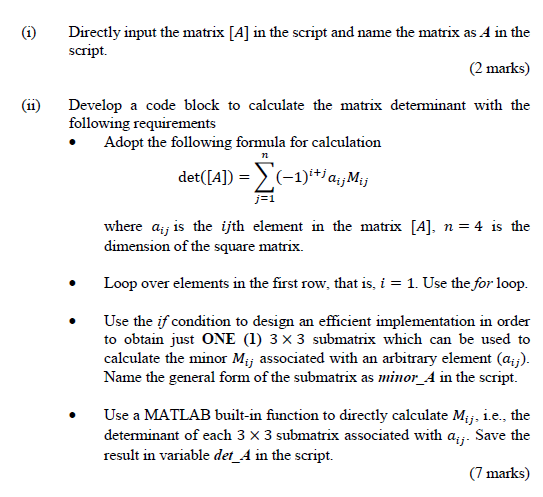 Solved (c) Design a MATLAB script to calculate determinant | Chegg.com