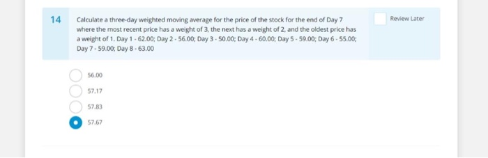 Solved 14 Review Later Calculate a three-day weighted moving | Chegg.com
